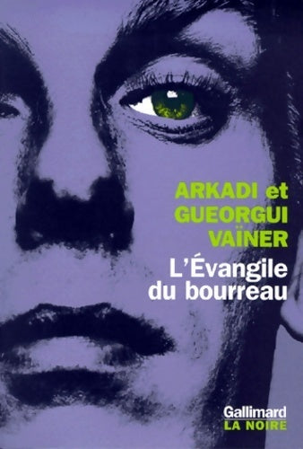 Livrenpoche : L'évangile du bourreau - Gueorgui Vaïner - Livre