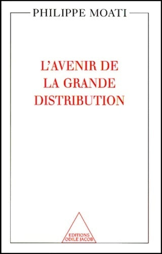 Livrenpoche : L'avenir de la grande distribution - Philippe Moati - Livre