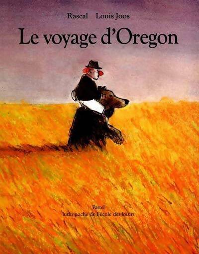Livrenpoche : Le voyage d'Oregon - Rascal - Livre
