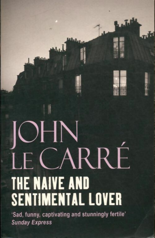 Livrenpoche : The naive & sentimental lover - John Le Carré - Livre