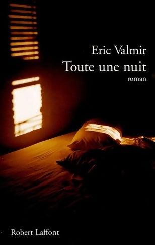 Toute une nuit - Éric Valmir - Livre