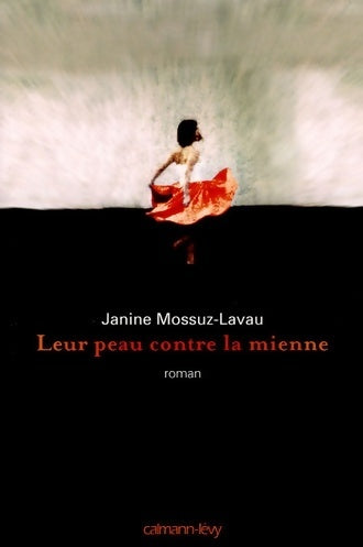 Livrenpoche : Leur peau contre la mienne - Janine Mossuz-Lavau - Livre