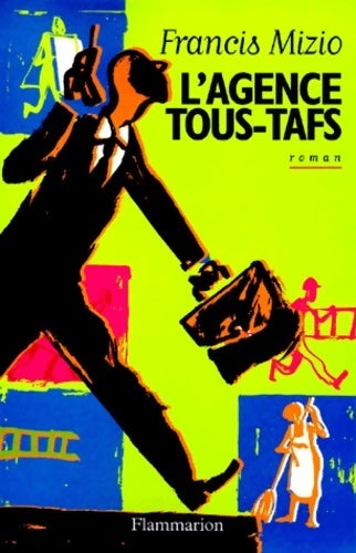 Livrenpoche : L'agence Tous-Tafs - Francis Mizio - Livre