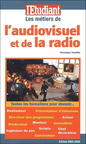 Livrenpoche : Les métiers de l'audiovisuel et de la radio - Véronique Trouillet - Livre