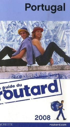 Livrenpoche : Portugal 2008 - Collectif, Le Routard - Livre