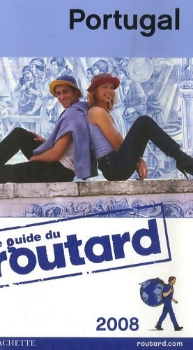 Portugal 2008 - Collectif ; Le Routard -  Le guide du routard - Livre