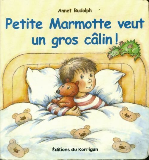 Livrenpoche : Petite Marmotte veut un gros câlin ! - Annet Rudolph - Livre