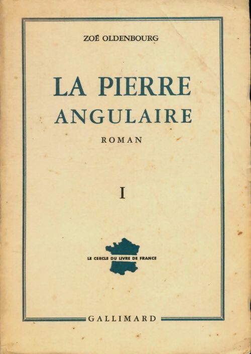 Livrenpoche : La pierre angulaire Tome I - Zoé Oldenbourg - Livre