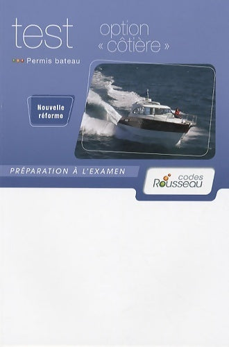 Livrenpoche : Code rousseau test option côtière 2010 - Alain Nicoleau - Livre