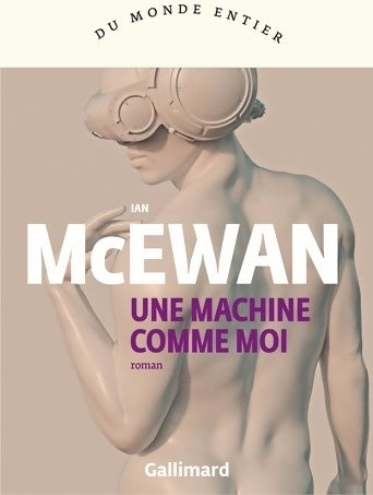Une machine comme moi - Ian McEwan -  Du monde entier - Livre
