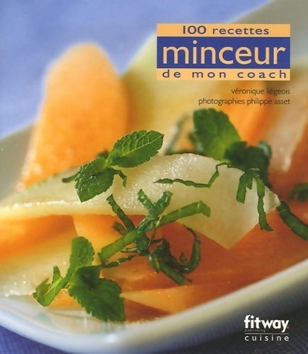 Livrenpoche : 100 recettes minceur de mon coach - Véronique Liégeois - Livre