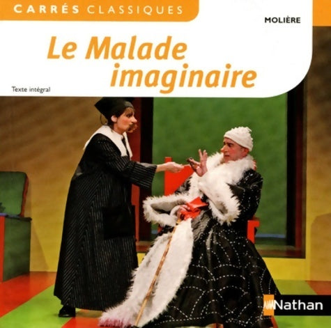 Livrenpoche : Le malade imaginaire - Molière, Kutukdjian Garance - Livre
