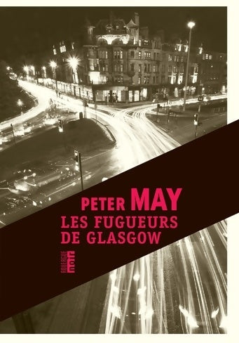 Livrenpoche : Les fugueurs de Glasgow - Peter May - Livre