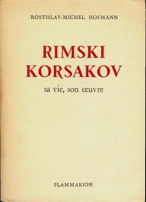 Livrenpoche : Rimski-Korsakov. Sa vie son oeuvre - Michel Rostilav Hofman - Livre