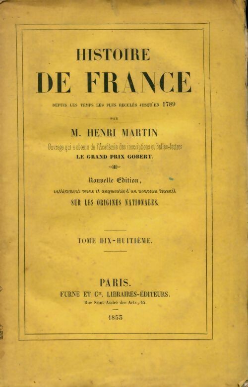 Livrenpoche : Histoire de France depuis les temps les plus reculés jusqu'en 1789 Tome XVIII - Henri Martin - Livre