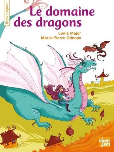 Livrenpoche : Le domaine des dragons - Lenia Major - Livre