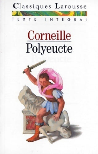 Livrenpoche : Polyeucte - Pierre Corneille - Livre