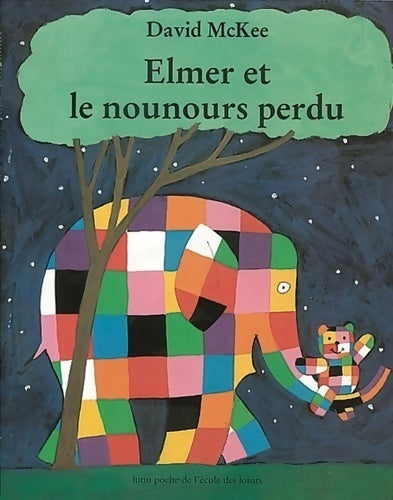 Elmer et le nounours perdu - David McKee - Livre