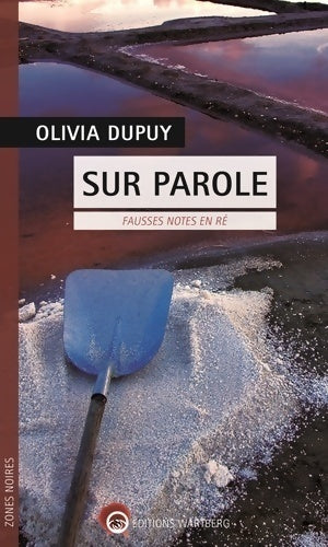 Livrenpoche : Sur parole. Fausses notes en Ré - Olivia Dupuy - Livre