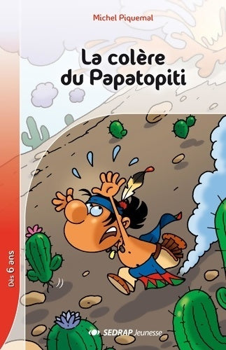 Livrenpoche : La colère du Papatopiti - Michel Piquemal - Livre