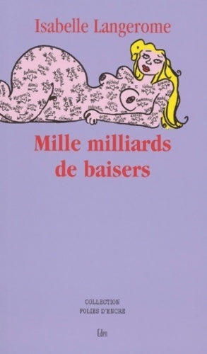 Livrenpoche : Mille milliards de baisers - Isabelle Langerome - Livre