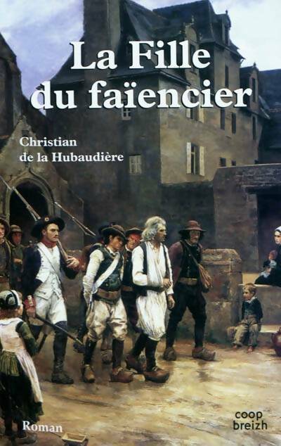 Livrenpoche : La fille du faïencier - Christian De la Hubaudière - Livre