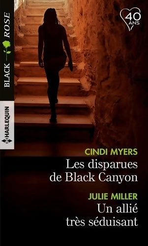 Livrenpoche : Les disparues de Black Canyon / Un allié très séduisant - Julie Miller, Cindi Myers - Livre
