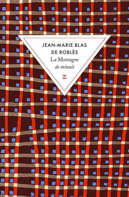 Livrenpoche : La montagne de minuit - Jean-Marie Blas de Roblès - Livre
