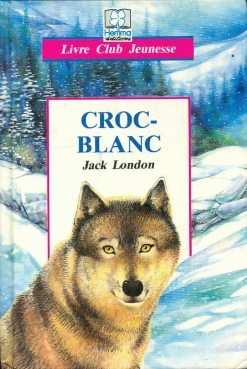 Croc-blanc - Jack London -  Livre Club Classique - Livre