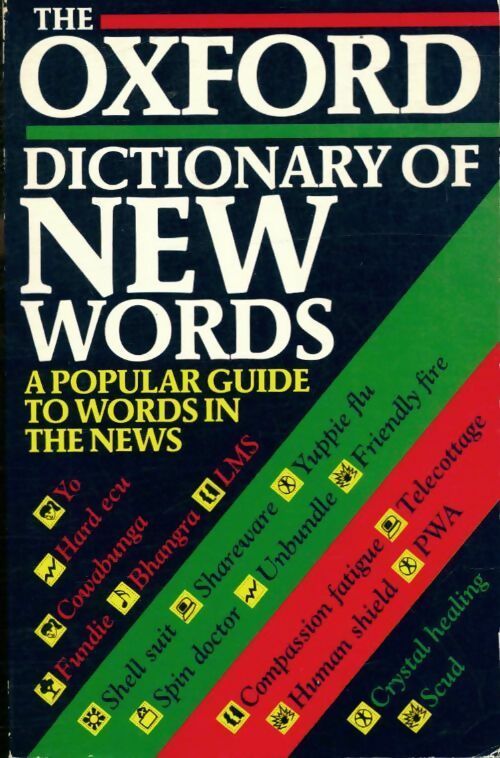 Livrenpoche : The Oxford dictionary of new words - Elizabeth Knowles - Livre