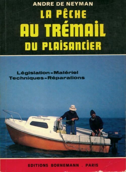 Livrenpoche : La pêche au trémail du plaisancier - André De Neyman - Livre