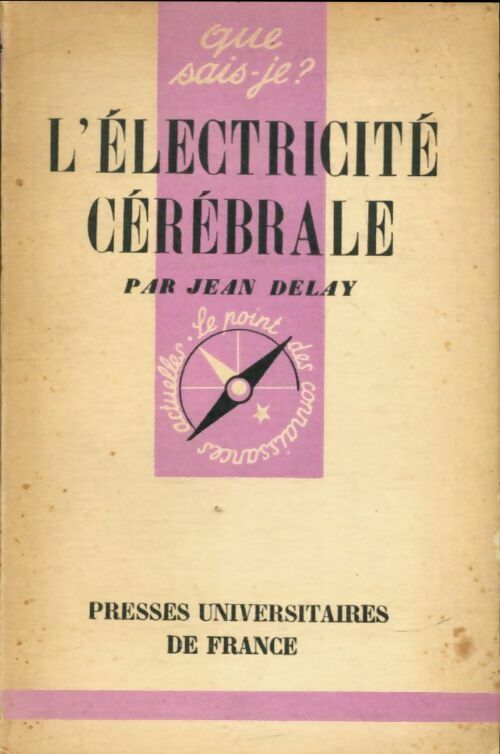 Livrenpoche : L'électricité cérébrale - Jean Delay - Livre