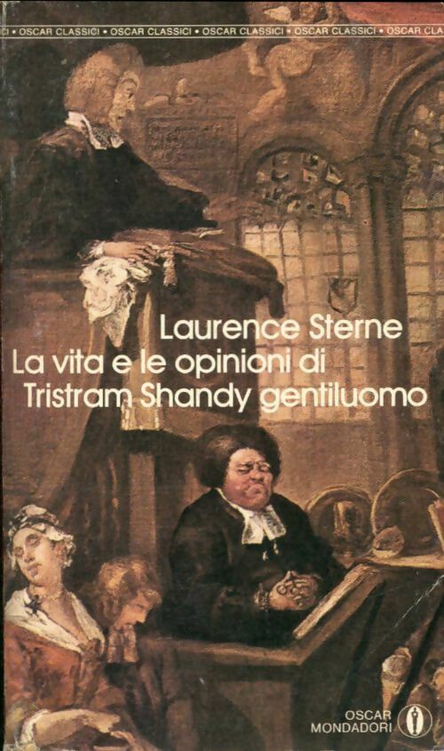 La vita e le opinioni di Tristram Shandy gentiluomo - Laurence Sterne -  Oscar Classici - Livre