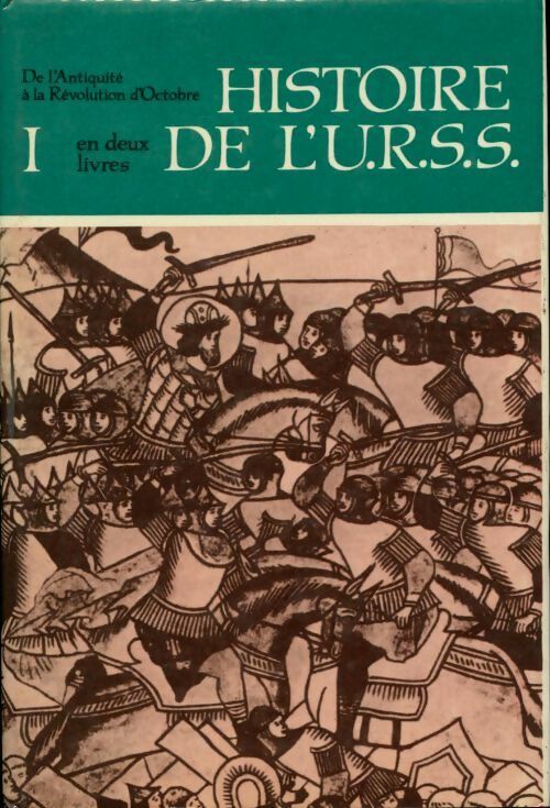 Livrenpoche : Histoire de l'U.R.S.S. Tome I - Collectif - Livre
