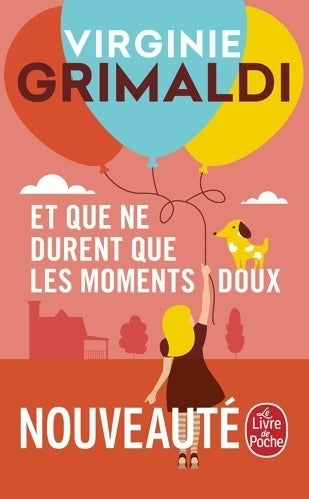 Livrenpoche : Et que ne durent que les moments doux - Virginie Grimaldi - Livre