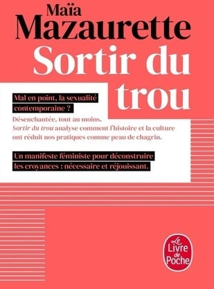 Livrenpoche : Sortir du trou - Maïa Mazaurette - Livre