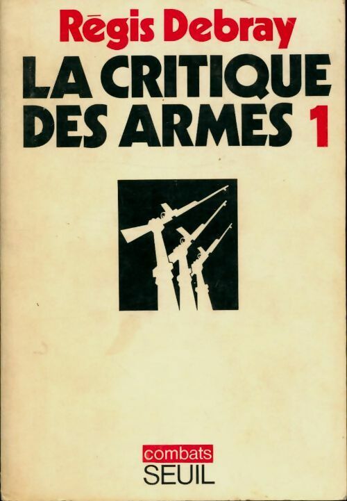 Livrenpoche : La critique des armes Tome I - Régis Debray - Livre