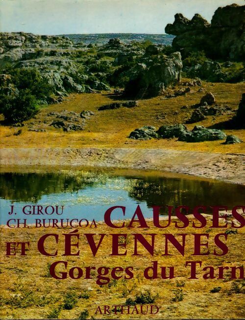 Livrenpoche : Causses et Cévennes. Gorges du Tarn - J. Girou - Livre