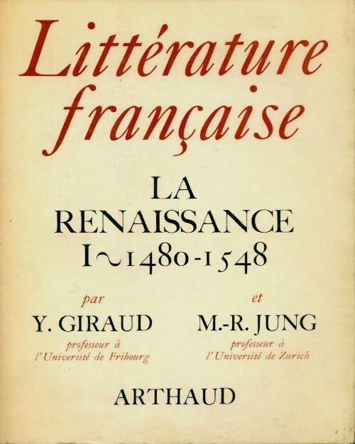 Livrenpoche : Littérature française Tome III : La Renaissance Tome I : 1480-1548 - Yves Giraud - Livre