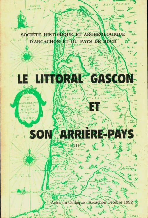 Livrenpoche : Le littoral gascon et son arrière pays Tome II : - Collectif - Livre