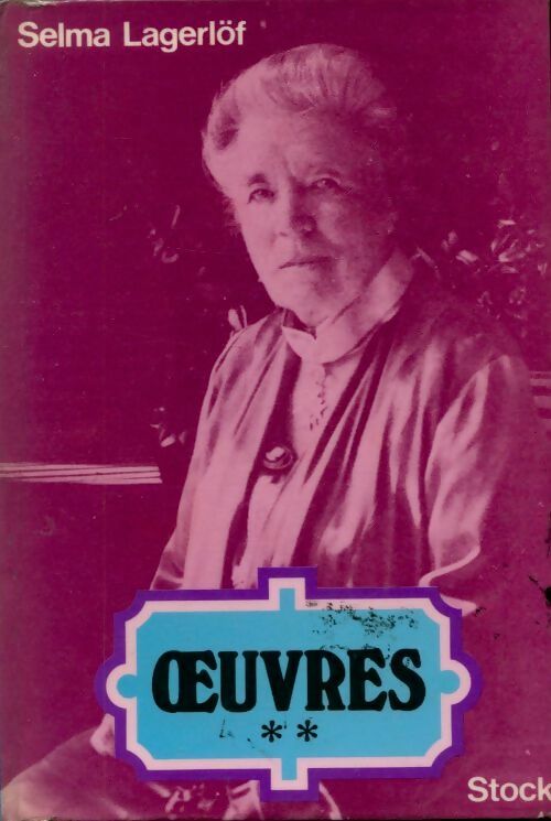 Livrenpoche : Oeuvres Tome II - Selma Lagerlöf - Livre