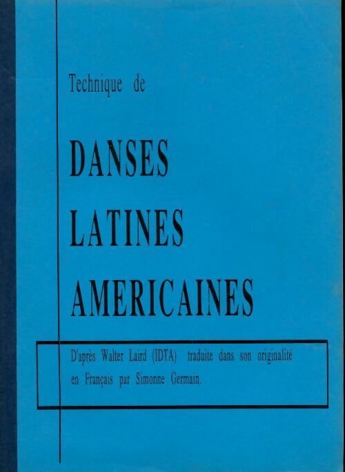 Livrenpoche : Techniques de danses latines américaines - Simonne Germain - Livre