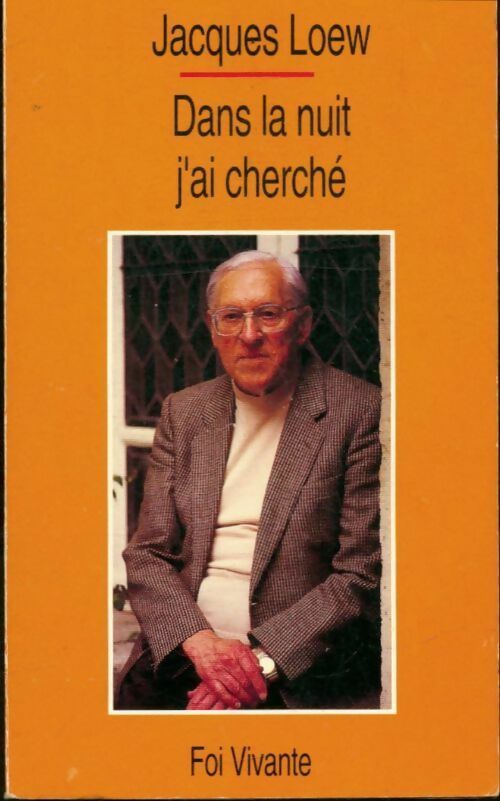 Livrenpoche : Dans la nuit j'ai cherché - Jacques Loew - Livre