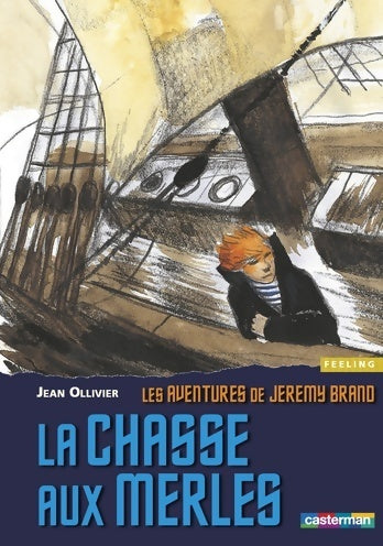 Livrenpoche : Les aventures de jeremy brand Tome II : La chasse aux merles - Jean Ollivier - Livre