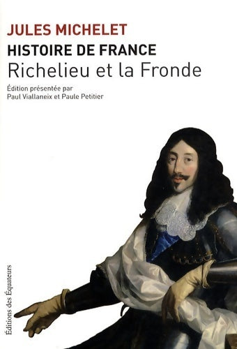 Histoire de France Tome XII : Richelieu et la Fronde - Jules Michelet - Livre