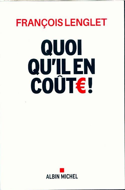 Livrenpoche : Quoi qu'il en coûte ! - François Lenglet - Livre