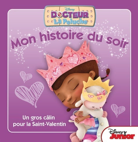 Livrenpoche : Docteur la peluche : un gros câlin pour la saint-valentin - Walt Disney - Livre