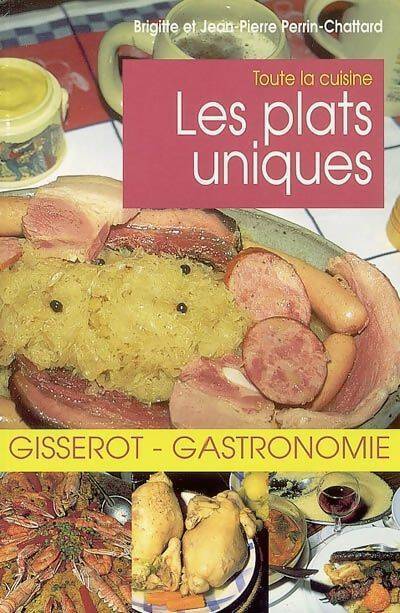 Livrenpoche : Les plats uniques - Brigitte Perrin-Chattard - Livre
