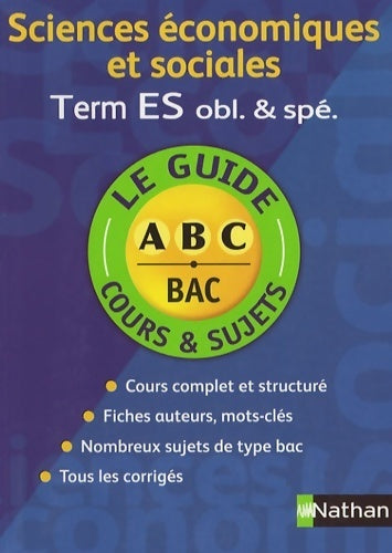 Sciences économiques et sociales Terminale ES Obligatoire et spécialité - Frantz Badufle -  Le guide ABC - Livre