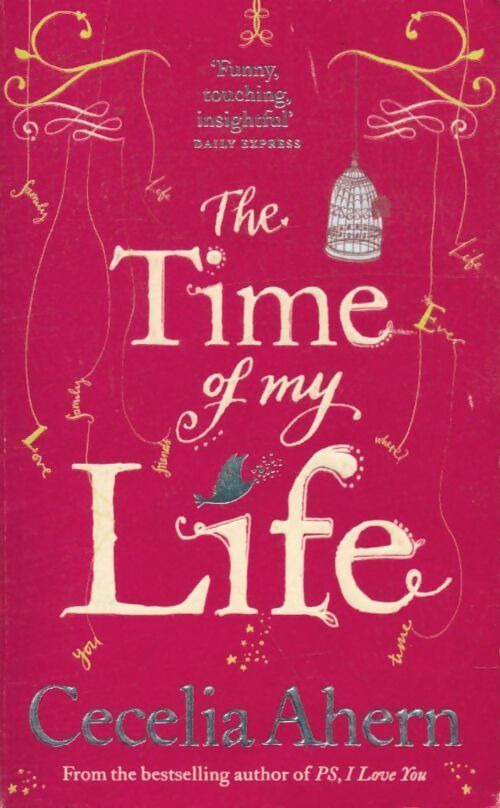 Livrenpoche : The time of my life - Cecelia Ahern - Livre